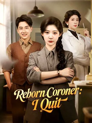 Reborn Coroner: I Quit