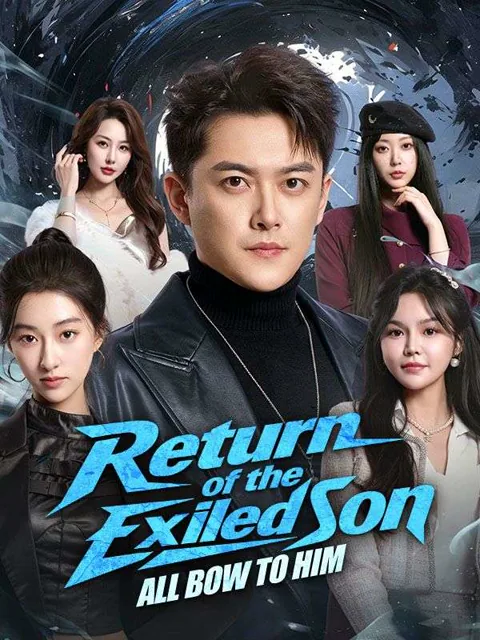 Return of the Exiled Son: All Bow to Him