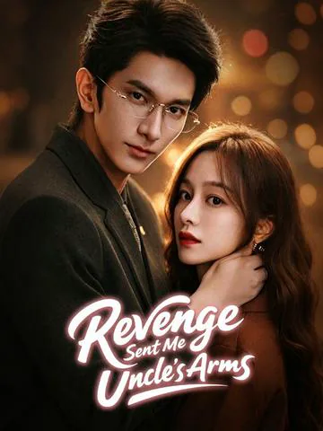 Revenge Sent Me Into His Uncle's Arms