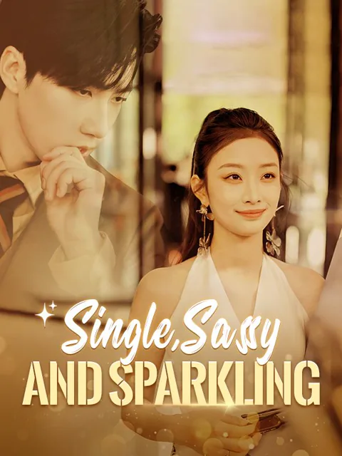 Single, Sassy and Sparkling（DUBBED)