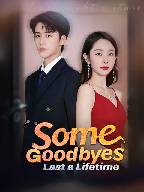 Some Goodbyes Last a Lifetime