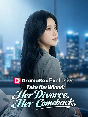 Take the Wheel: Her Divorce, Her Comeback