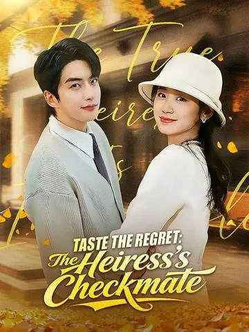 Taste the Regret: The Heiress's Checkmate