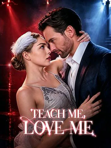 Teach Me, Love Me