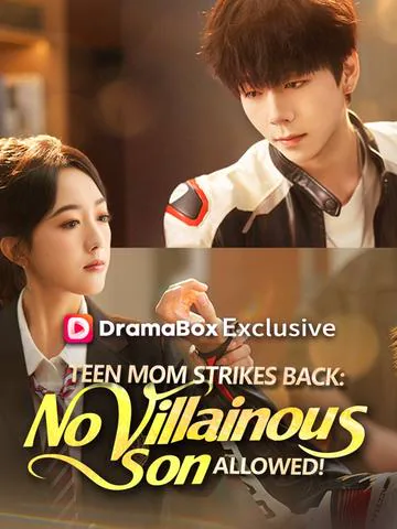 Teen Mom Strikes Back: No Villainous Son Allowed!（DUBBED）