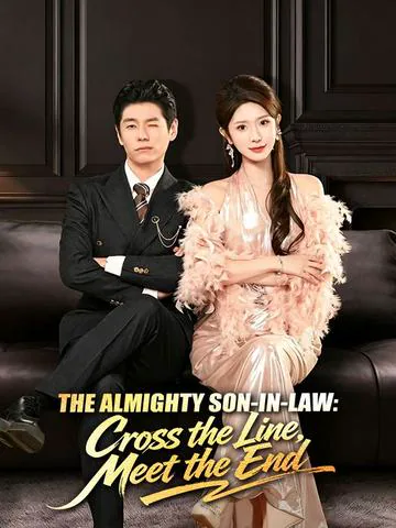 The Almighty Son-in-Law: Cross the Line, Meet the End