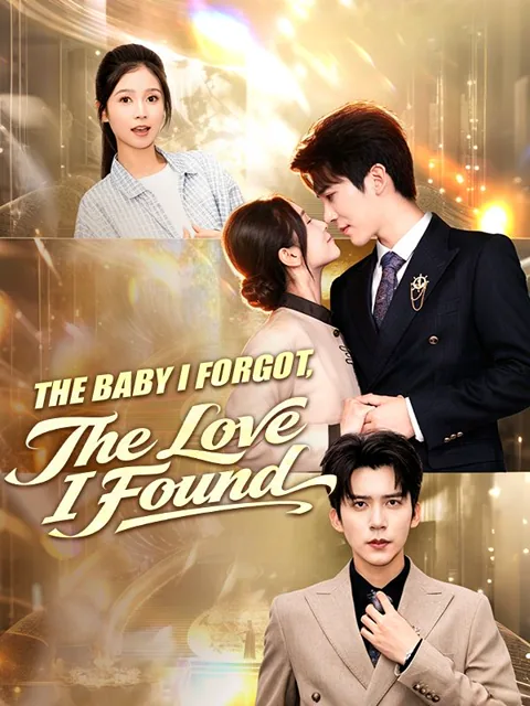 The Baby I Forgot, The Love I Found