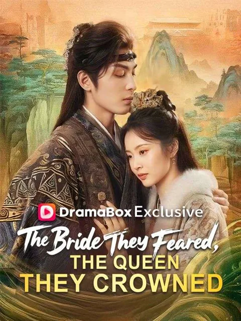 The Bride They Feared, The Queen They Crowned (DUBBED)