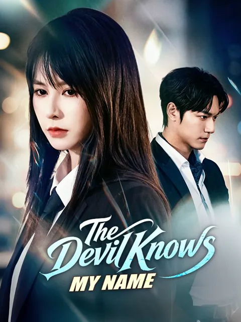 The Devil Knows My Name