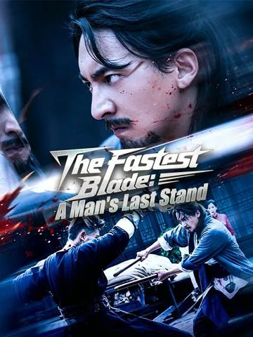 The Fastest Blade: A Man's Last Stand