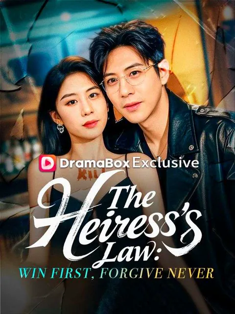 The Heiress's Law: Win First, Forgive Never