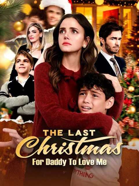 The Last Christmas For Daddy To Love Me