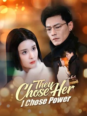 They Chose Her, I Chose Power（DUBBED）