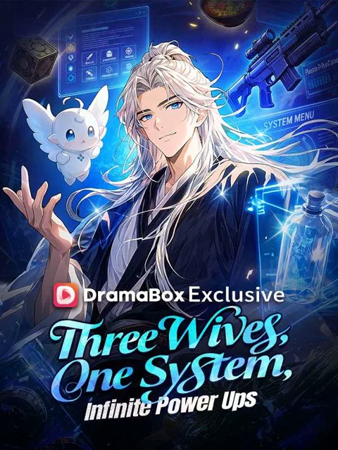 Three Wives, One System, Infinite Power Ups