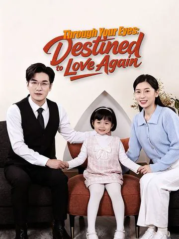 Through Your Eyes: Destined to Love Again