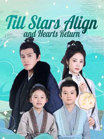 Till Stars Align and Hearts Return(DUBBED)
