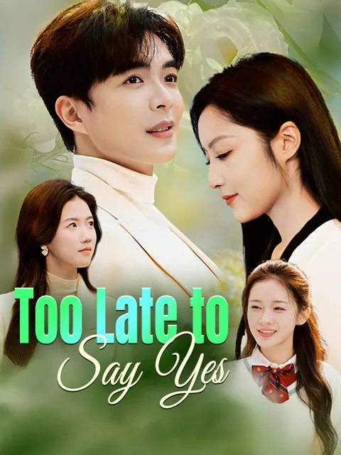 Too Late to Say Yes (DUBBED)
