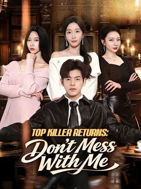 Top Killer Returns: Don't Mess With Me