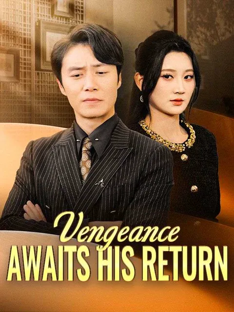 Vengeance Awaits His Return(DUBBED)