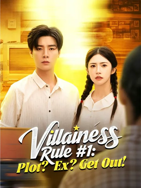 Villainess Rule #1: Plot? Ex? Get Out!