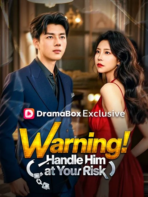 Warning! Handle Him at Your Risk (DUBBED)