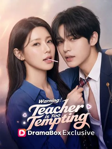 Warning！Teacher is Too Tempting