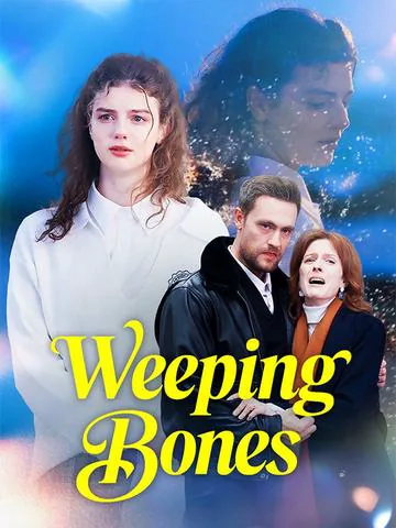 Weeping Bones