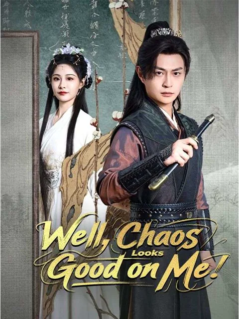 Well, Chaos Looks Good on Me (DUBBED)