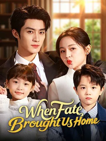 When Fate Brought Us Home