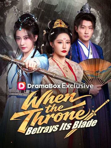 When the Throne Betrays Its Blade(DUBBED)