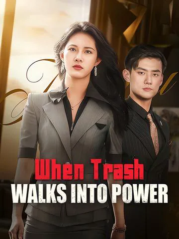 When Trash Walks Into Power