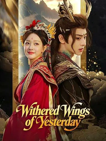 Withered Wings of Yesterday