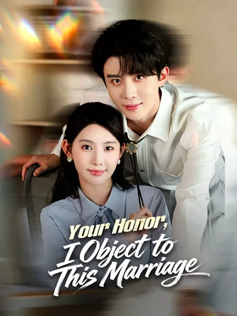 Your Honor, I Object to This Marriage