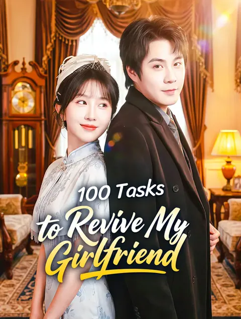 100 Tasks to Revive My Girlfriend