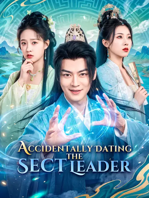 Accidentally Dating the Sect Leader