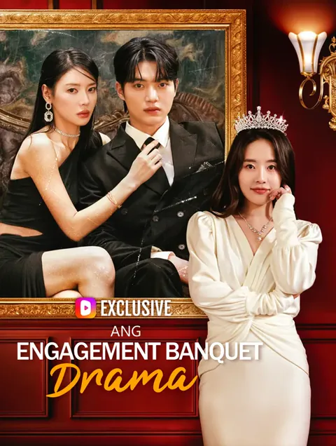 Ang Engagement Banquet Drama(Dubbed)