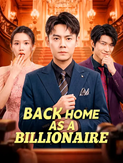 Back Home as a Billionaire