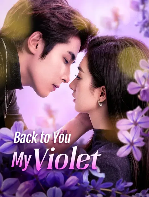 Back to You, My Violet(Dubbed)