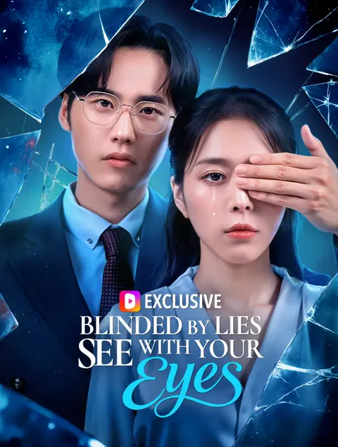 Blinded by Lies, See With Your Eyes