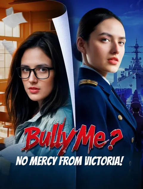 Bully Me? No Mercy from Victoria!