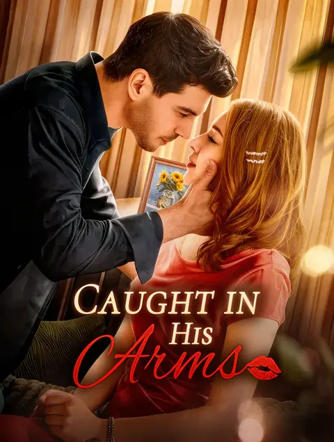Caught in His Arms