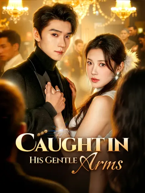 Caught in His Gentle Arms(Dubbed)