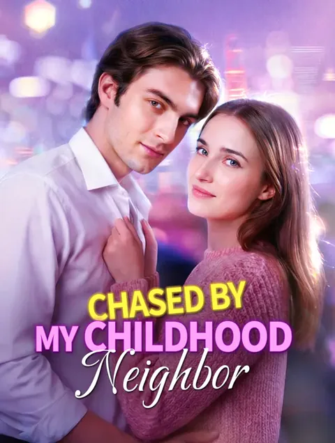 Chased by My Childhood Neighbor