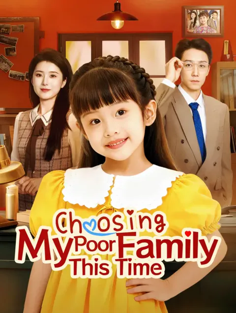 Choosing My Poor Family This Time