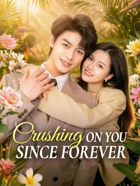 Crushing on You Since Forever