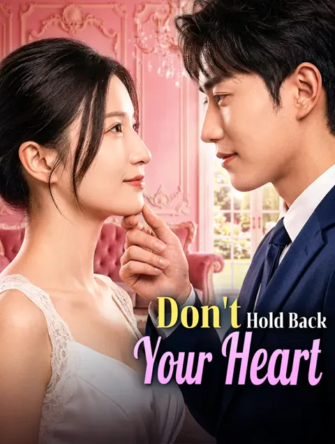 Don't Hold Back Your Heart