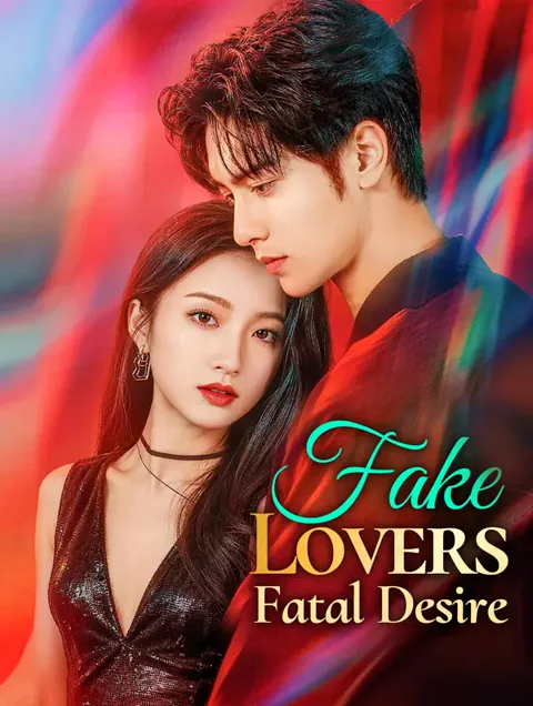 Fake Lovers, Fatal Desire