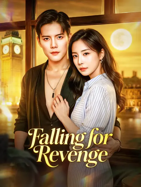 Falling for Revenge(Dubbed)