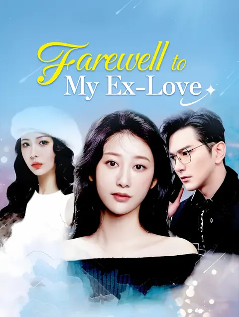 Farewell to My Ex-Love