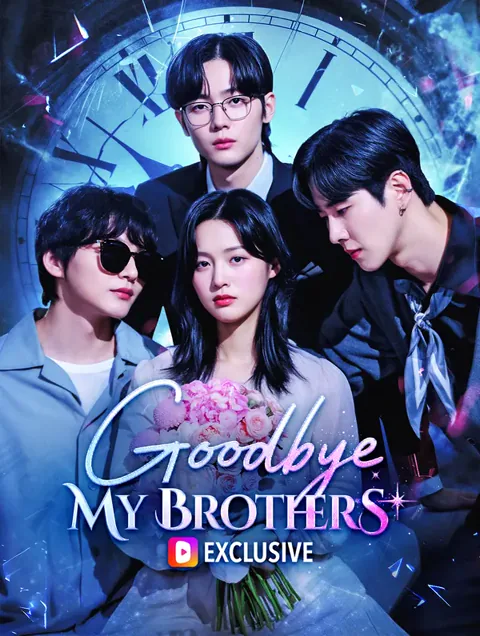 Goodbye, My Brothers(Dubbed)